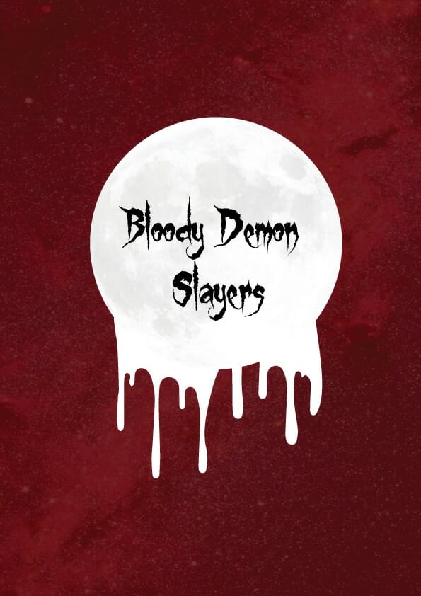 Bloody Demon Slayers