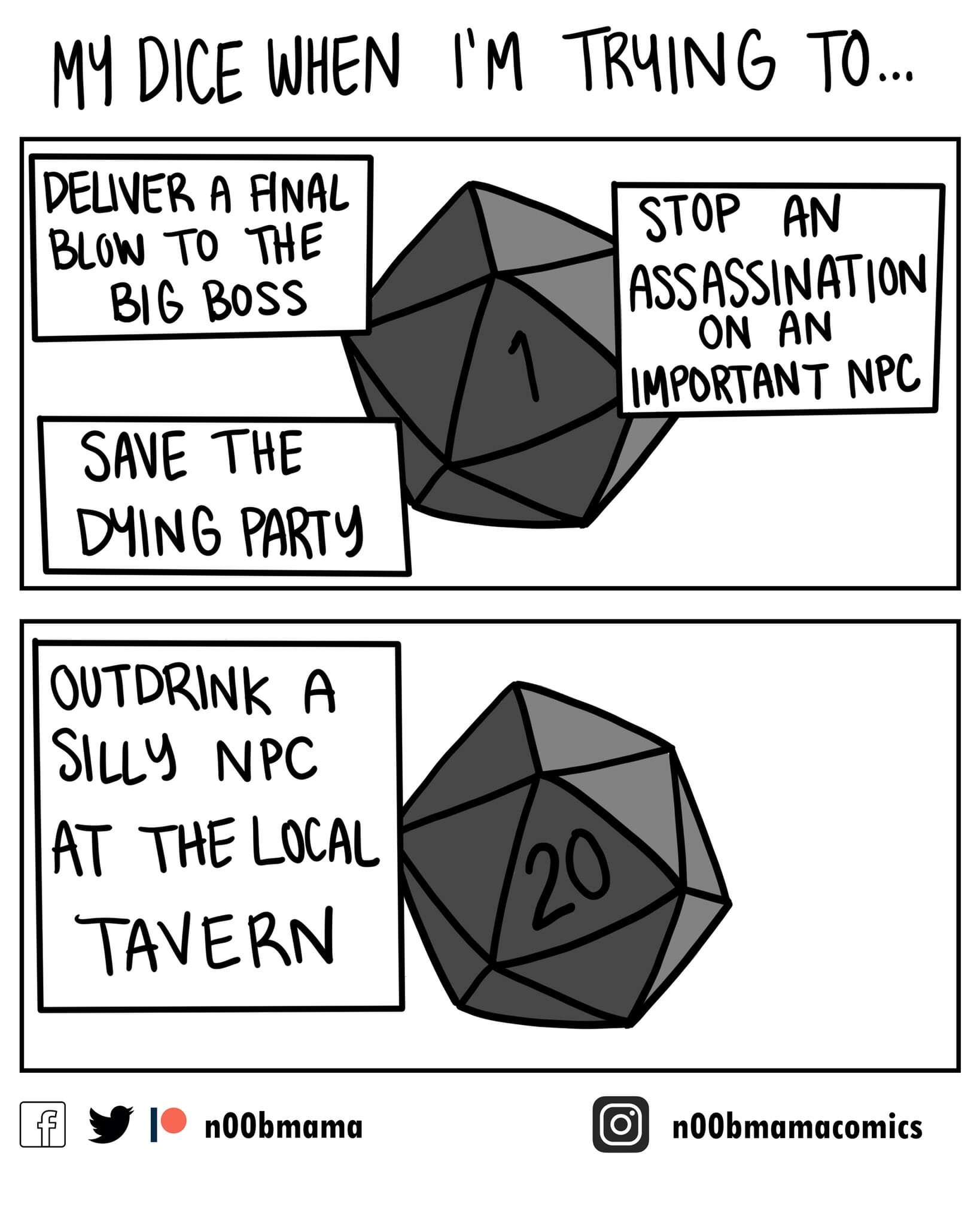 My dice when I'm trying to...